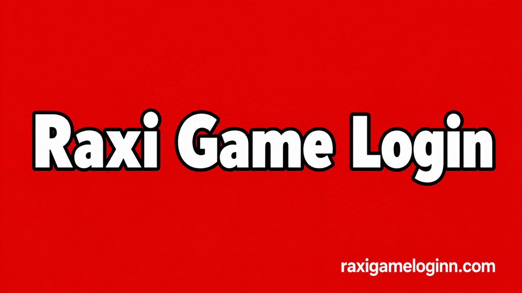 Raxi Game Login official website